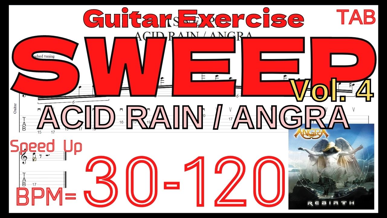 【ギタースウィープ上達練習】ANGRA / ACID RAIN TAB Kiko Loureiro アングラ キコ･ルーレイロ スウィープピッキング練習